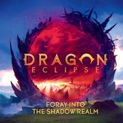 Board Game - Dragon Eclipse: Foray into the Shadow Realm